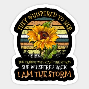 She Whispered Back I Am The Storm Sunflower Hippie T-shirt Sticker